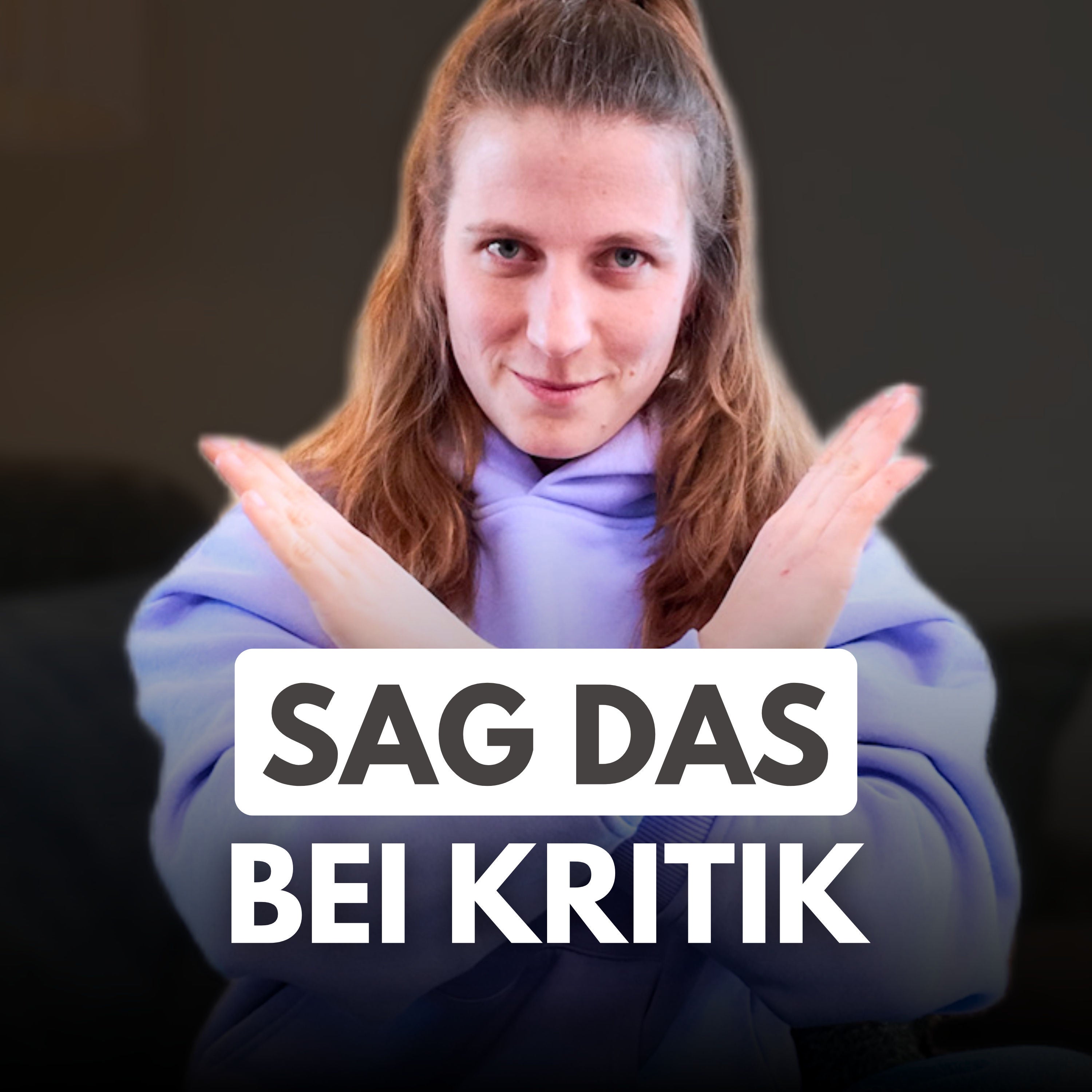 Kritik verletzt dich? 13 Sätze, die dich sofort schützen!