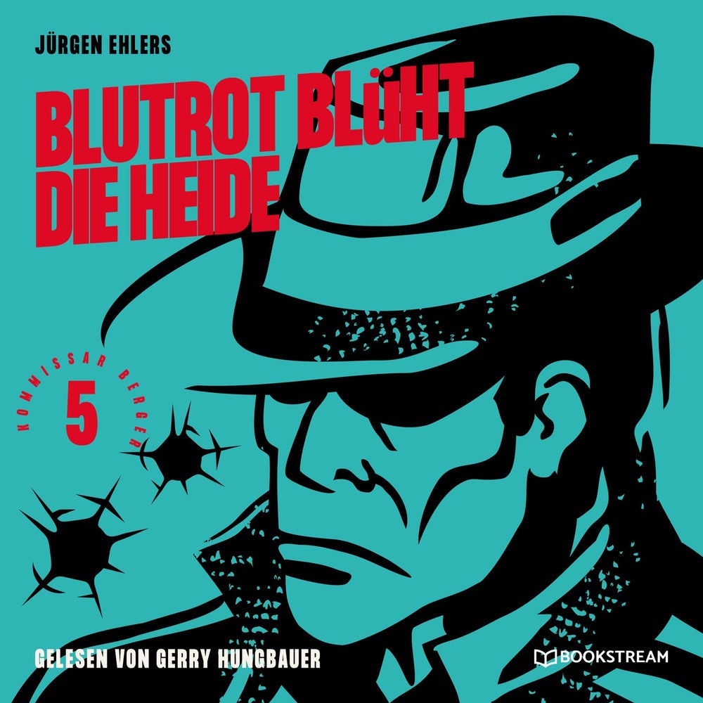 Blutrot blüht die Heide - Kommissar Berger, Band 5