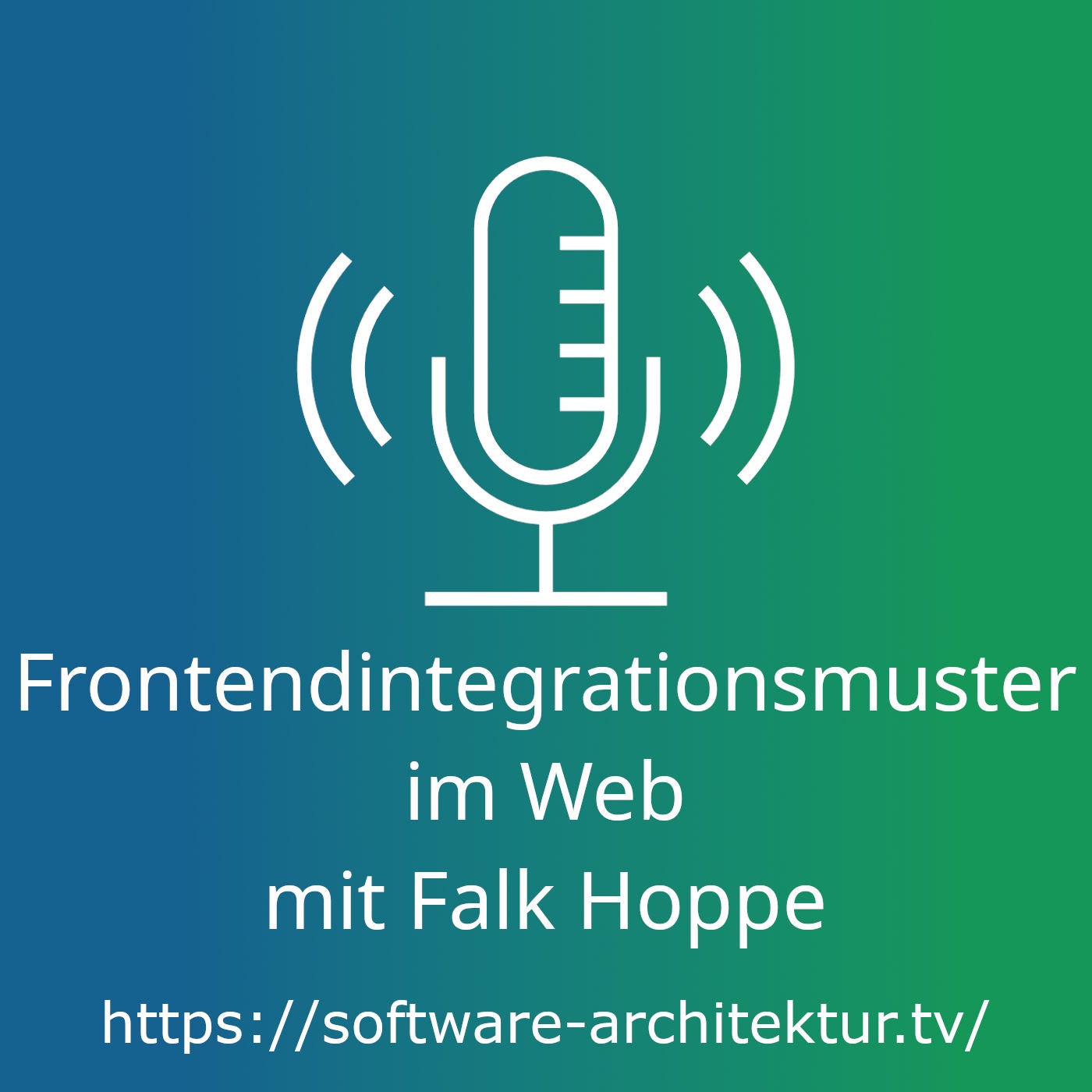 Frontendintegrationsmuster im Web mit Falk Hoppe