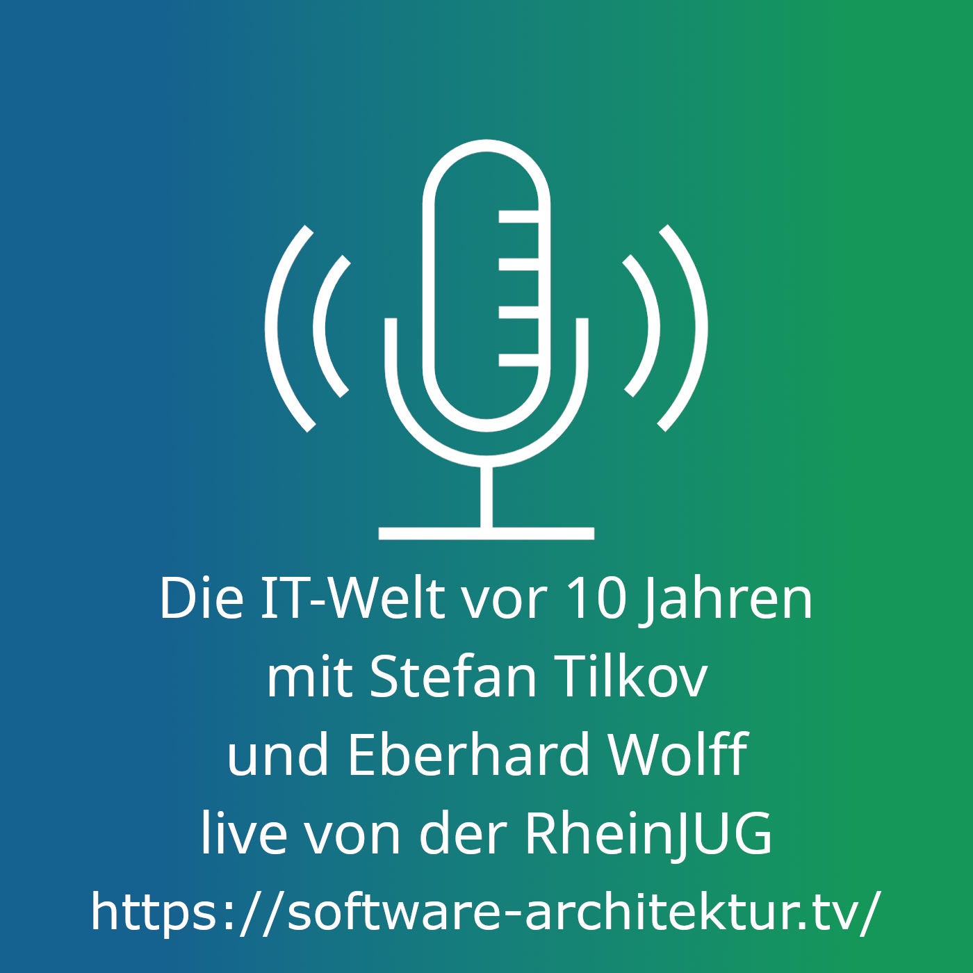 Die IT-Welt vor 10 Jahren mit Stefan Tilkov und Eberhard Wolff - live von der RheinJUG