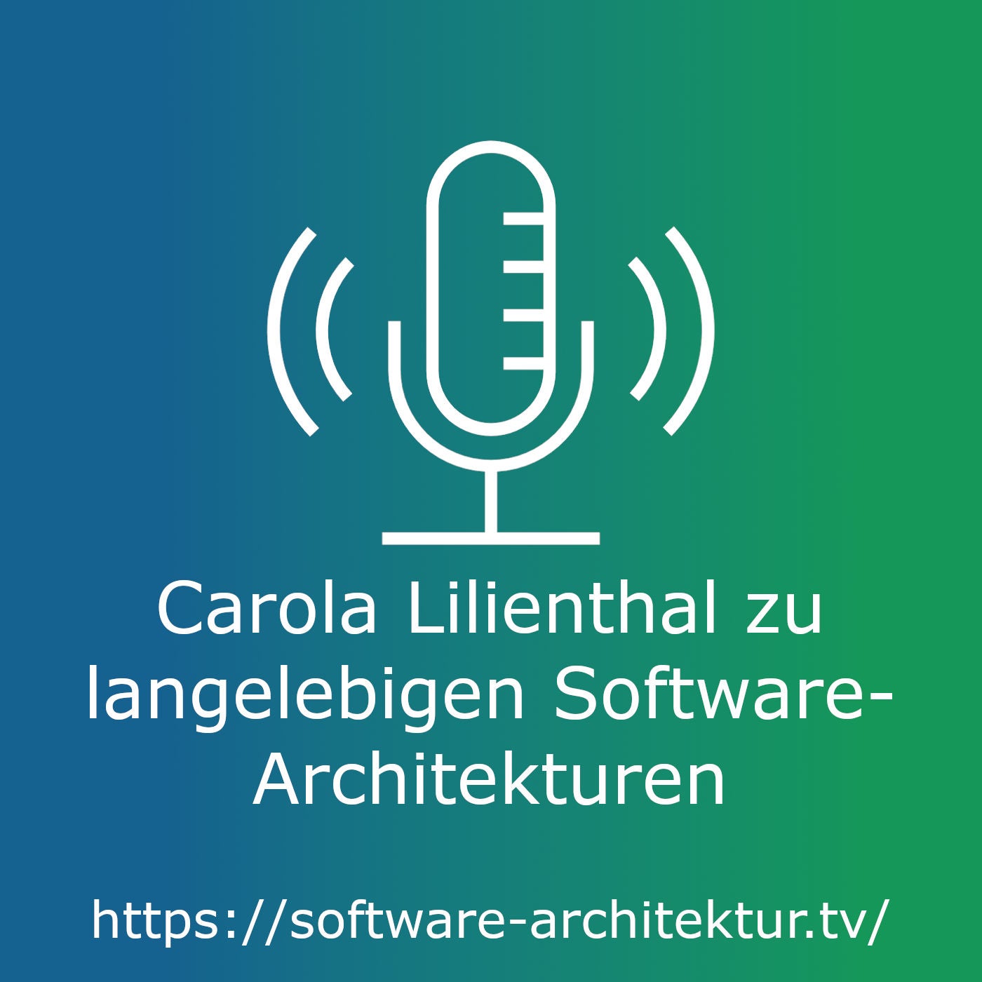 Carola Lilienthal zu langelebigen Software-Architekturen
