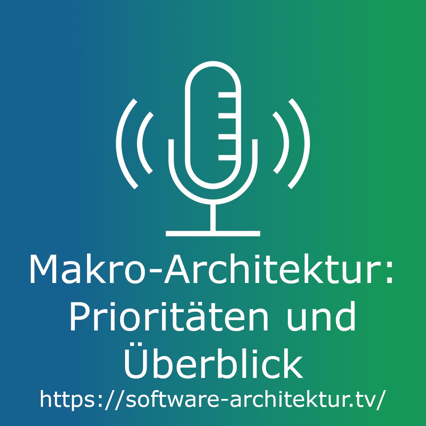 Makro-Architektur - Prioritäten und Überblick