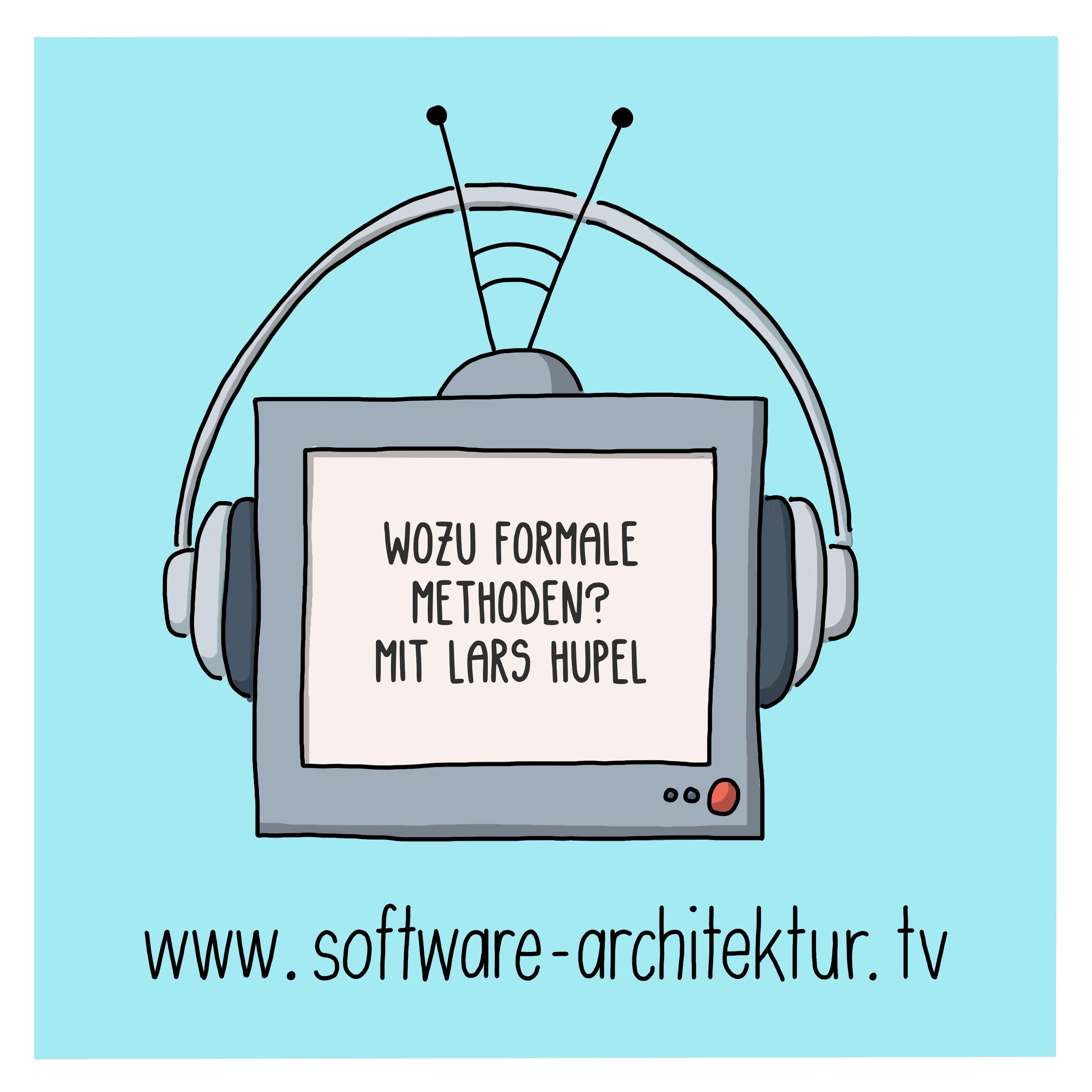 Wozu formale Methoden? mit Lars Hupel