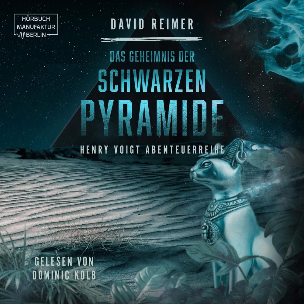 Das Geheimnis der schwarzen Pyramide - Henry Voigt Abenteuerreihe, Band 4