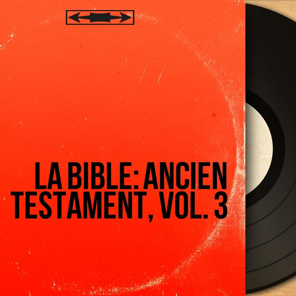 La Bible: Ancien testament, Vol. 3