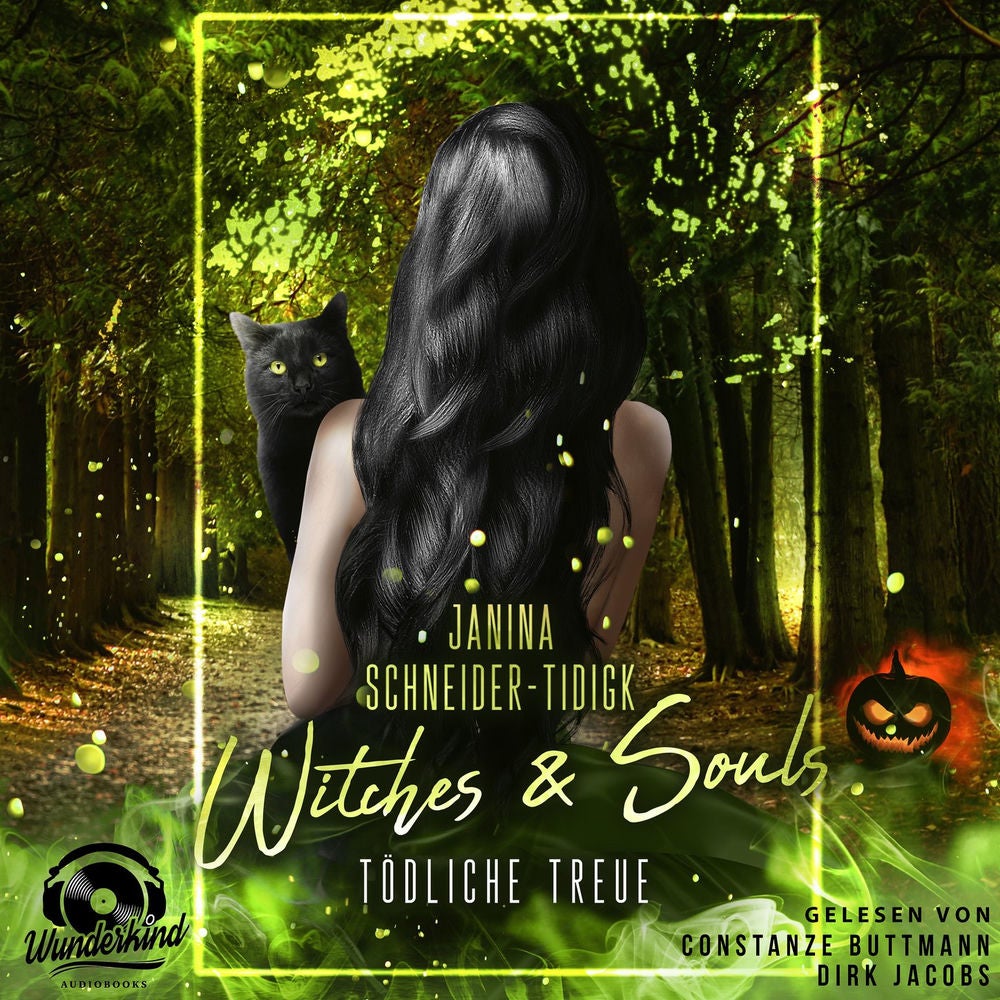 Witches & Souls - Tödliche Treue
