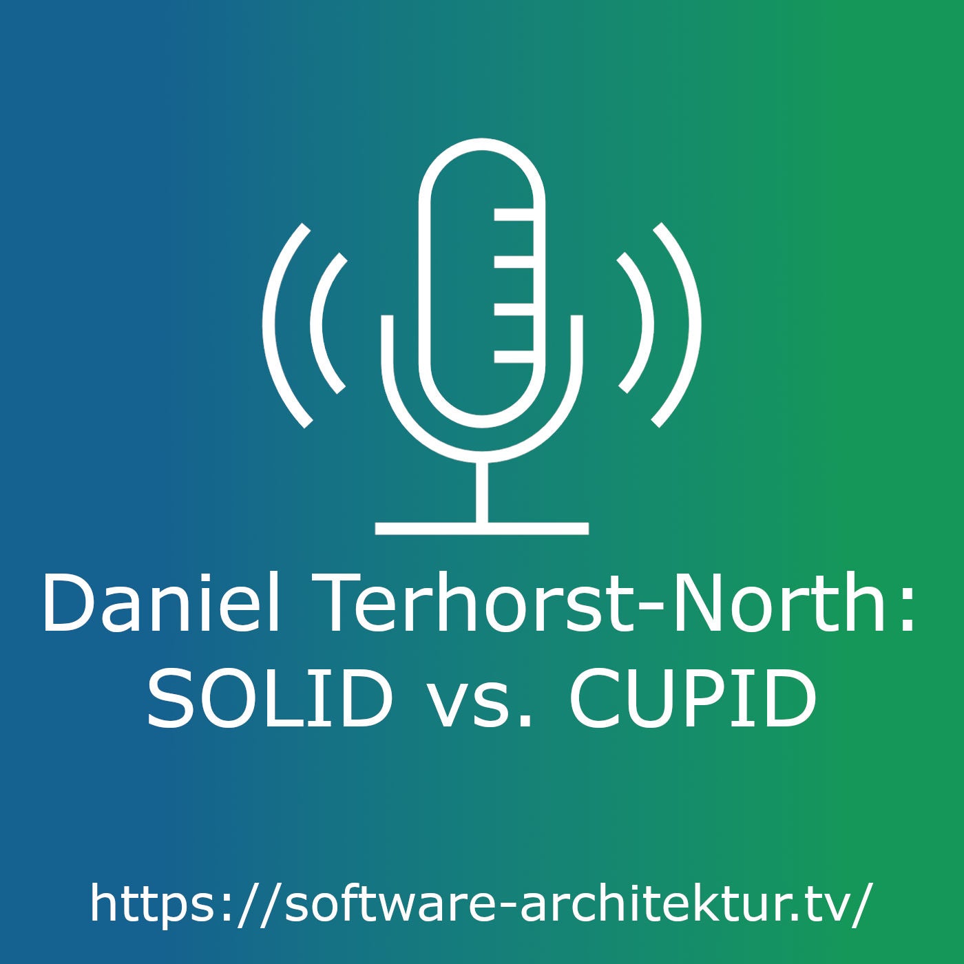 Daniel Terhorst-North - SOLID vs. CUPID