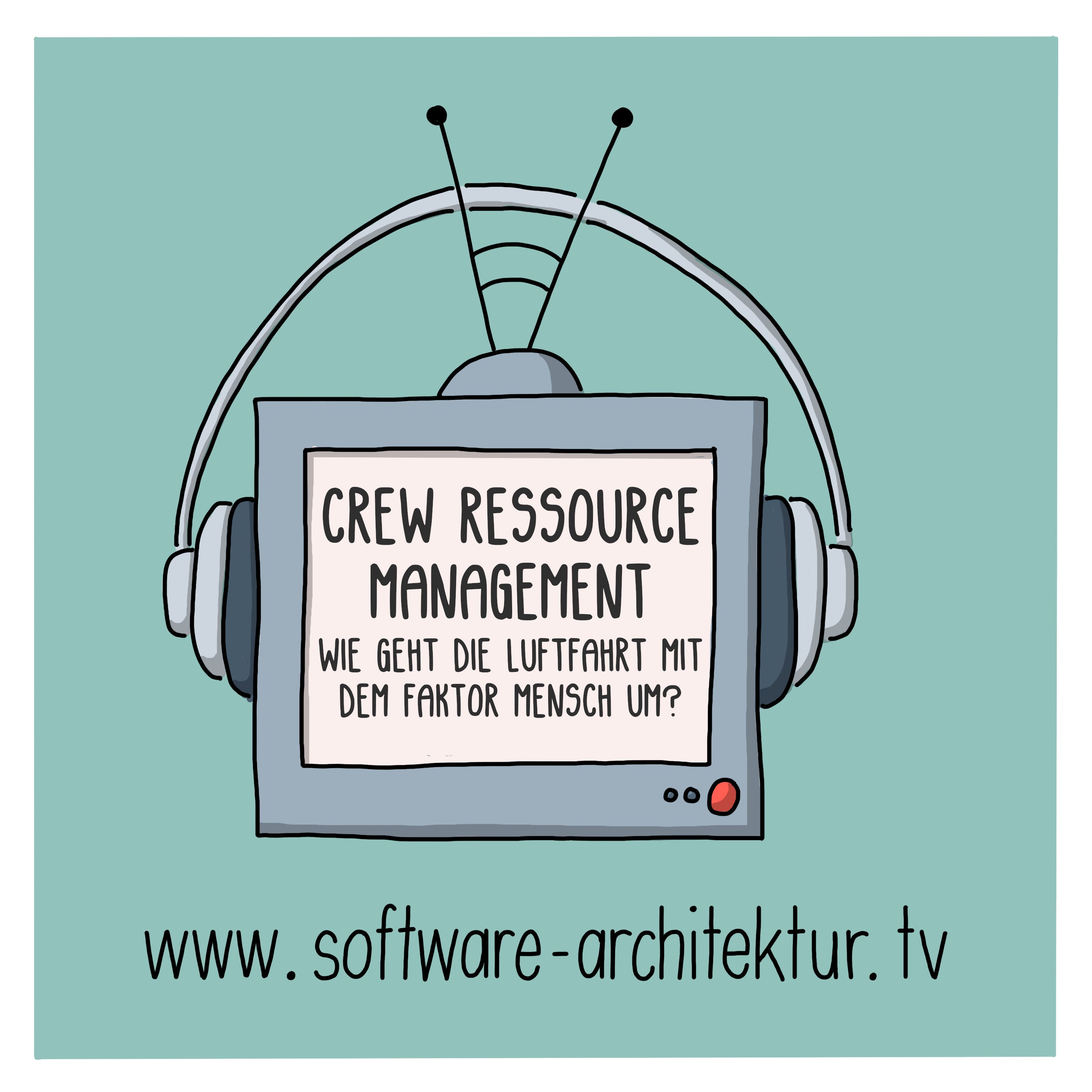 Crew Ressource Management - Wie geht die Luftfahrt mit dem Faktor Mensch um?