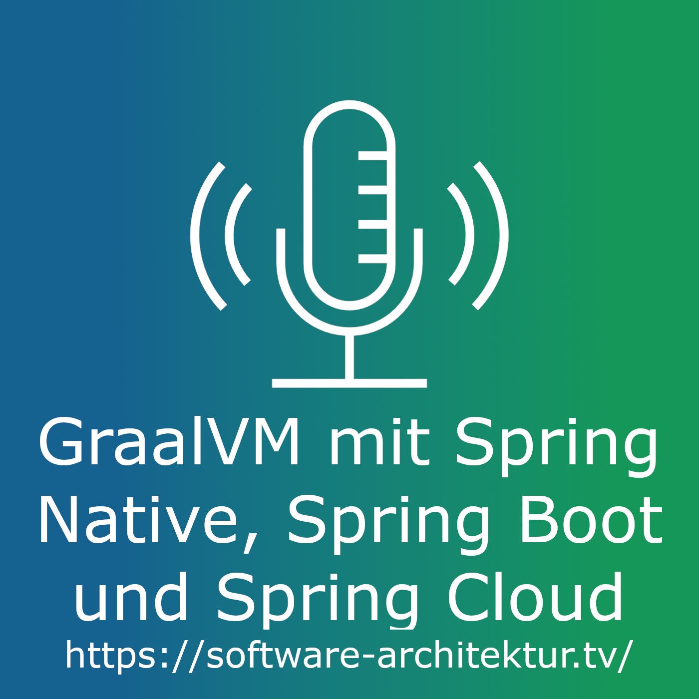 GraalVM mit Spring Native, Spring Boot und Spring Cloud