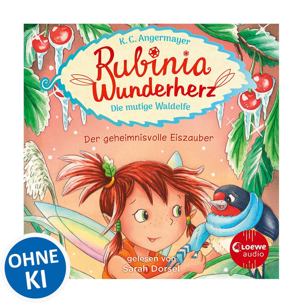 Rubinia Wunderherz, die mutige Waldelfe (Band 5) - Der geheimnisvolle Eiszauber