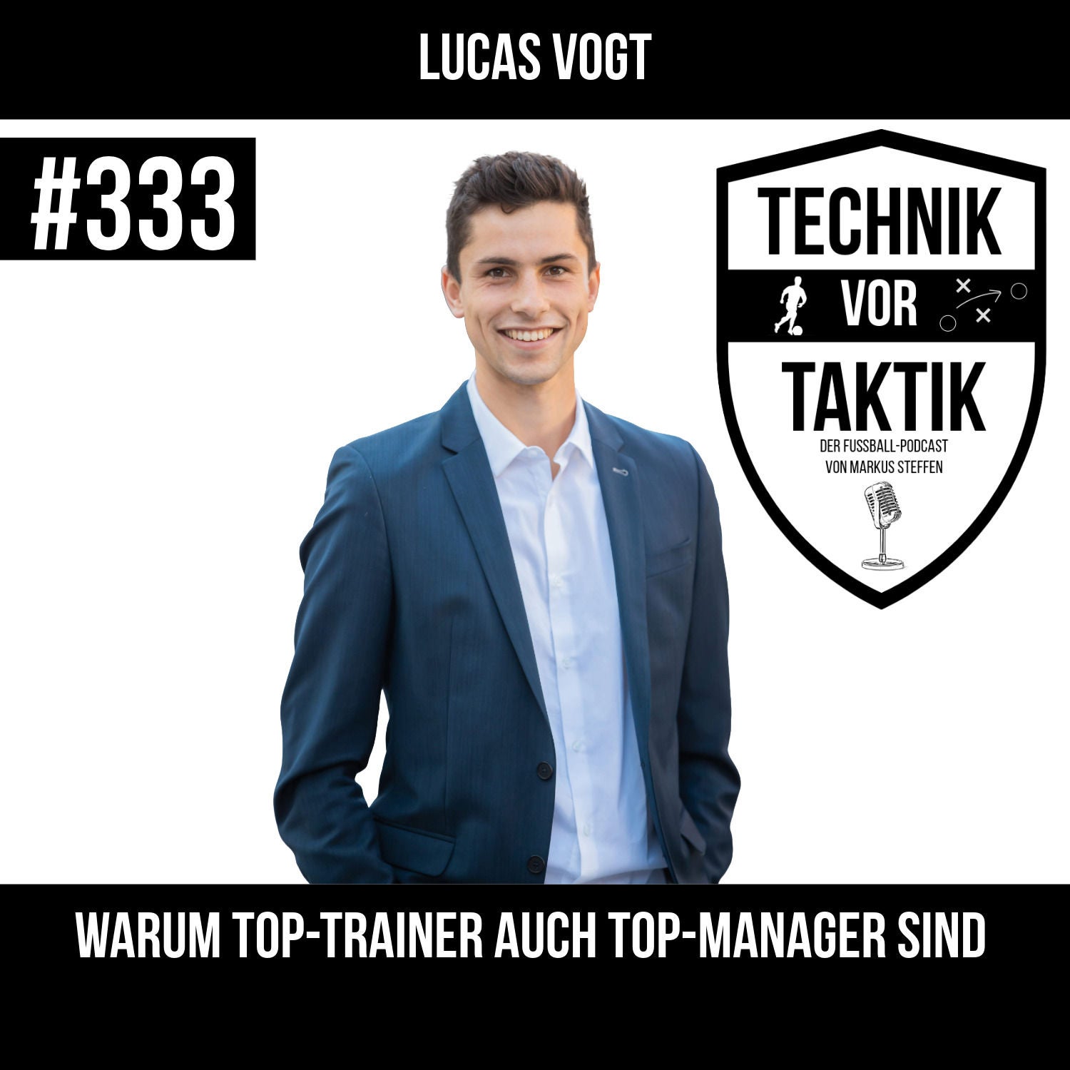 #333 Warum Top-Trainer auch Top-Manager sind - mit Lucas Vogt