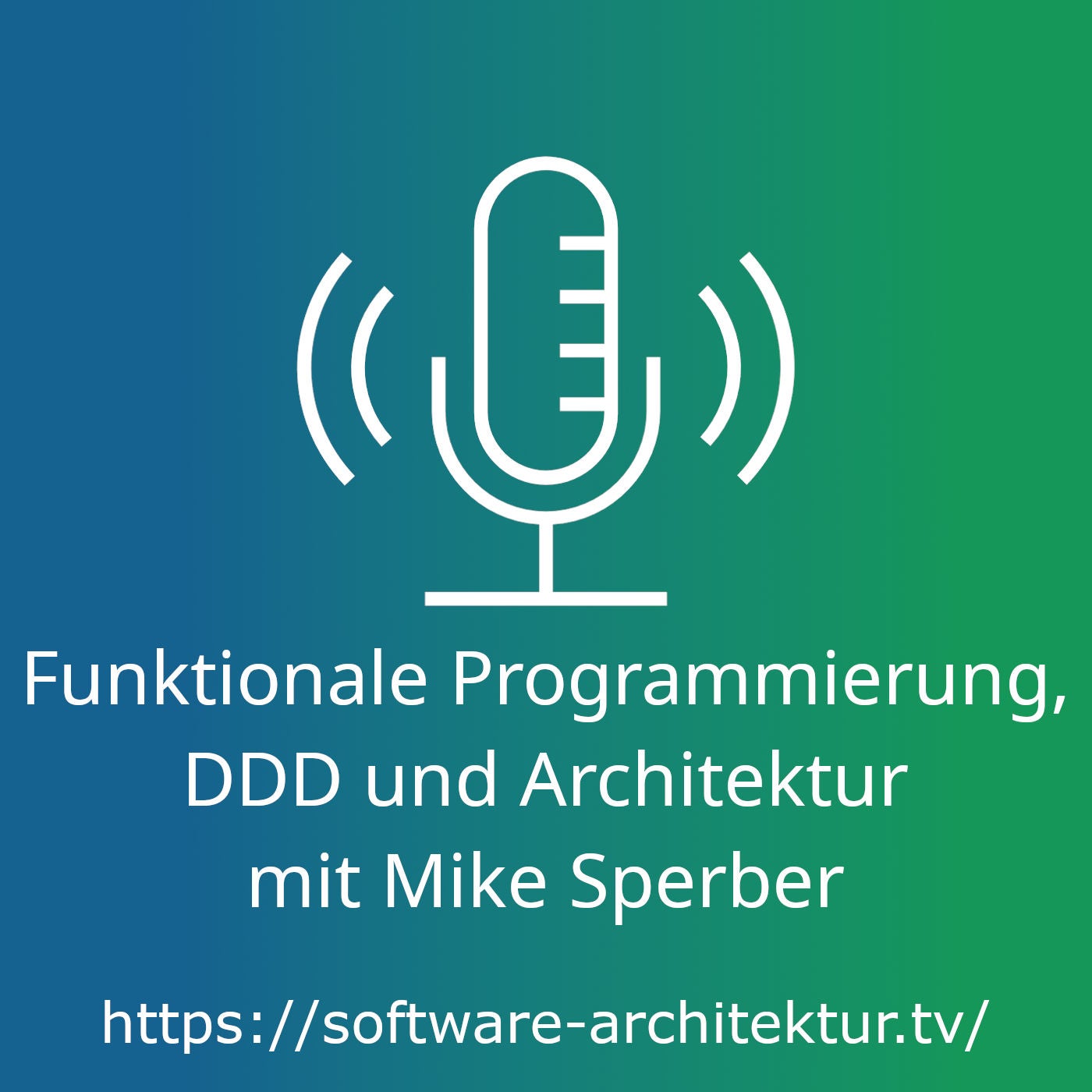 Funktionale Programmierung, DDD und Architektur mit Mike Sperber