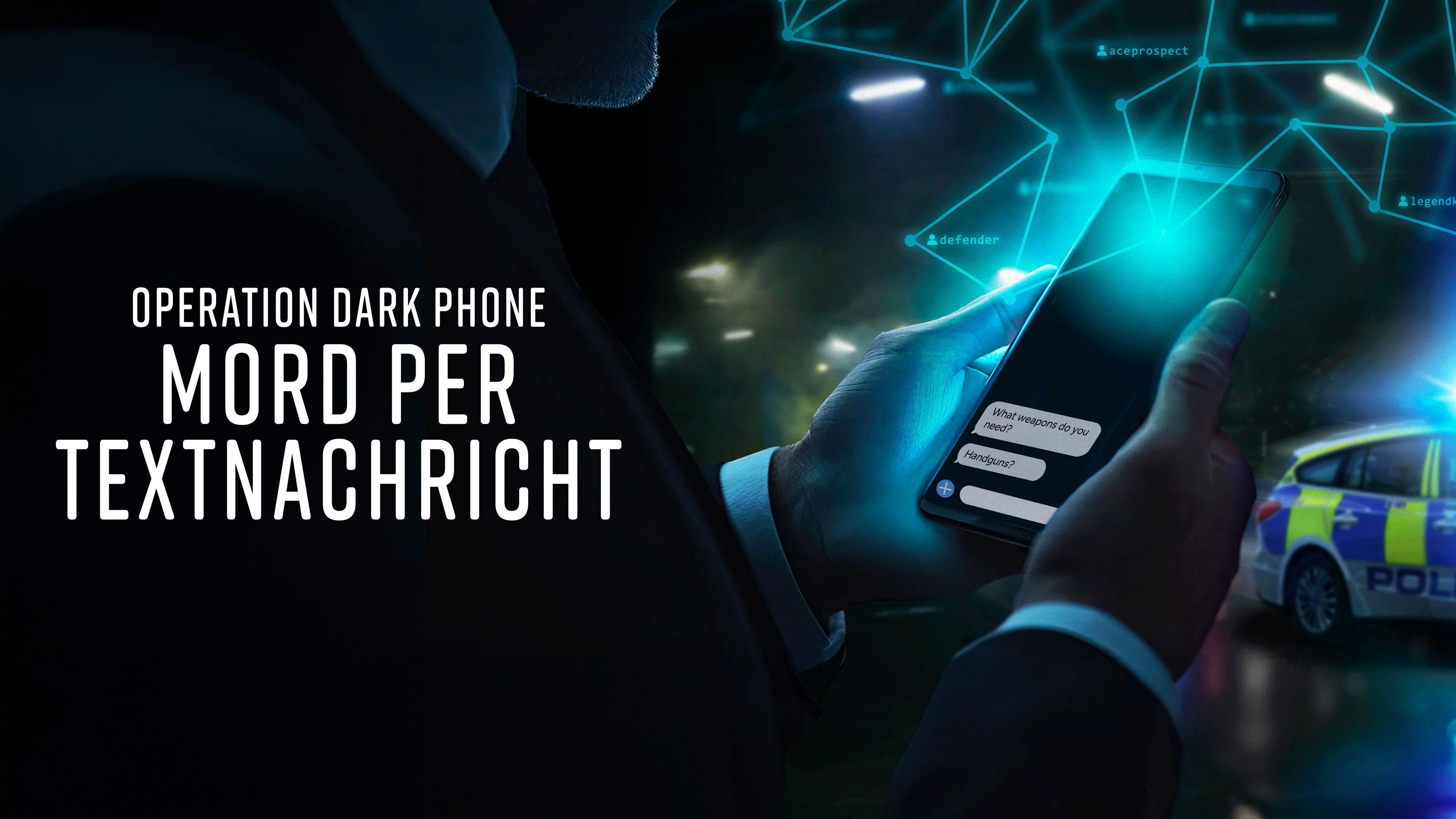 Operation Dark Phone: Mord per Textnachricht
