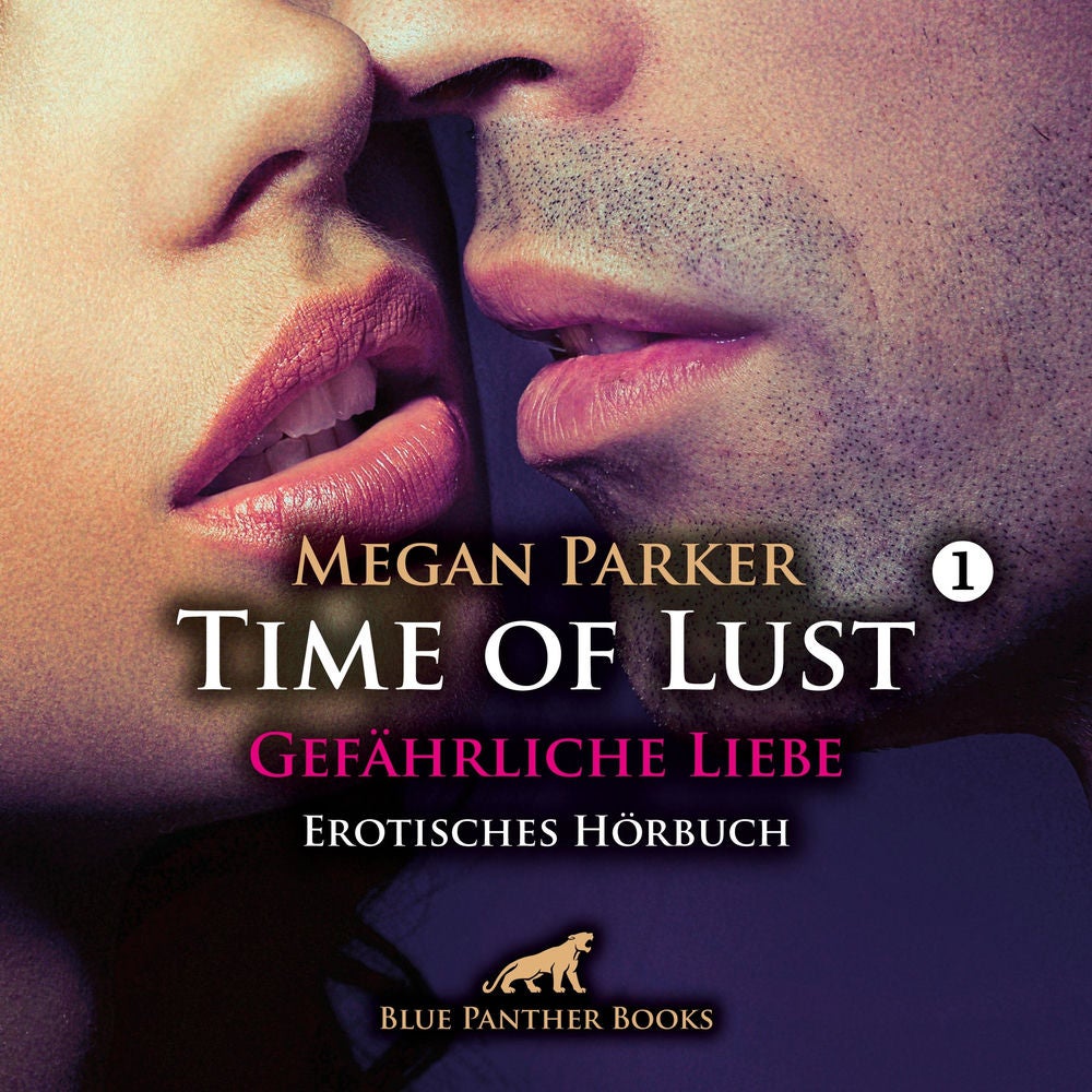 Time of Lust / Band 1 / Gefährliche Liebe / Kann sie sich seiner Verführungskraft widersetzen?