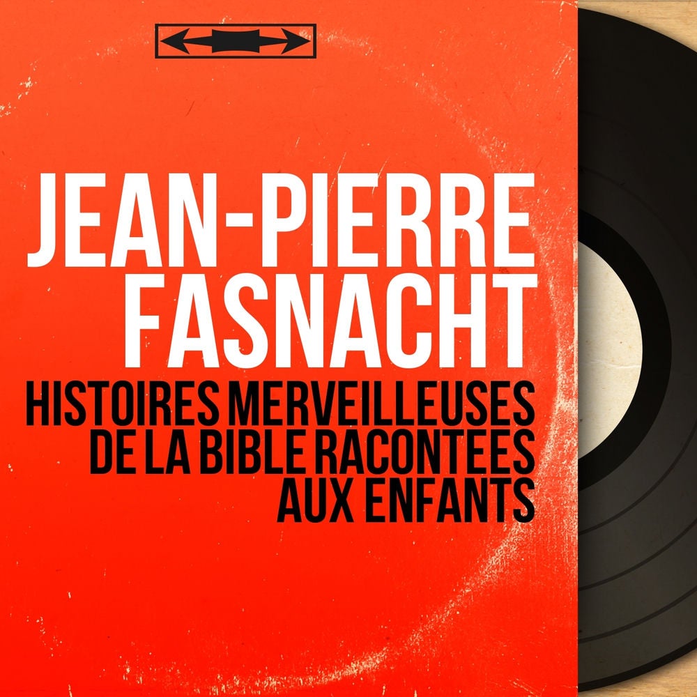 Histoires merveilleuses de la Bible racontées aux enfants
