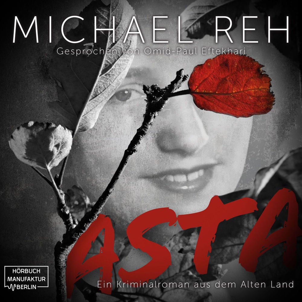 Asta - Ein Kriminalroman aus dem Alten Land