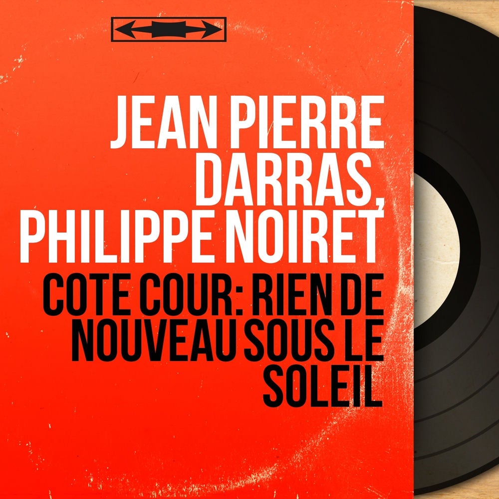 Côté cour: Rien de nouveau sous le soleil