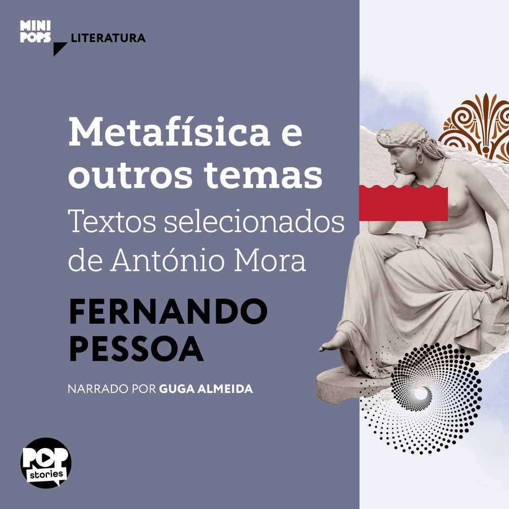 Metafísica e outros temas: Textos selecionados de António Mora