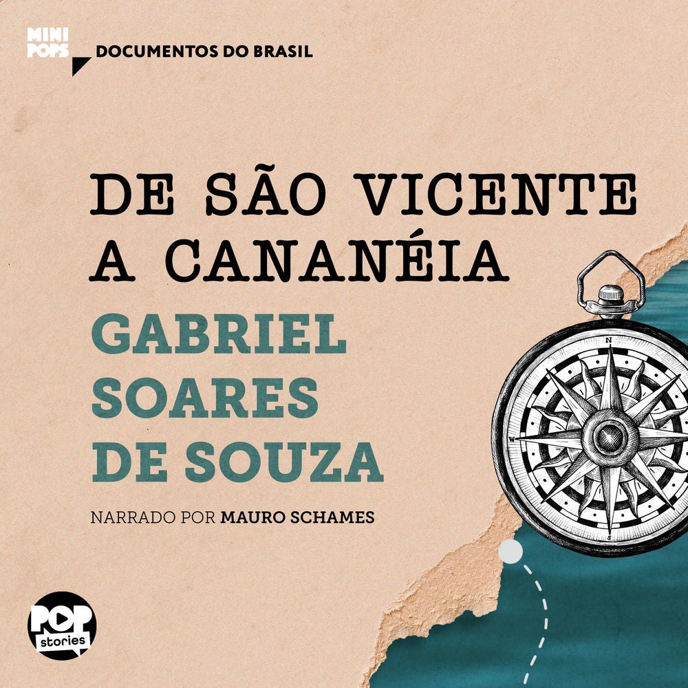 De São Vicente a Cananéia: Trechos selecionados de "Tratado descritivo do Brasil"