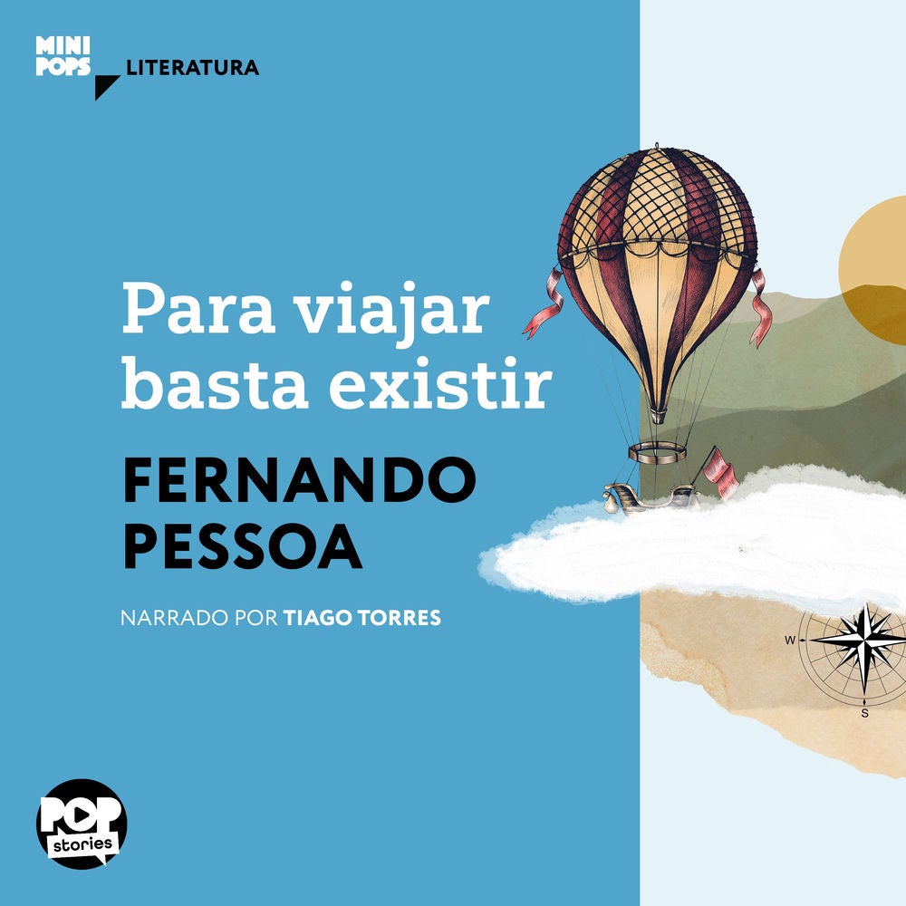 Para viajar basta existir