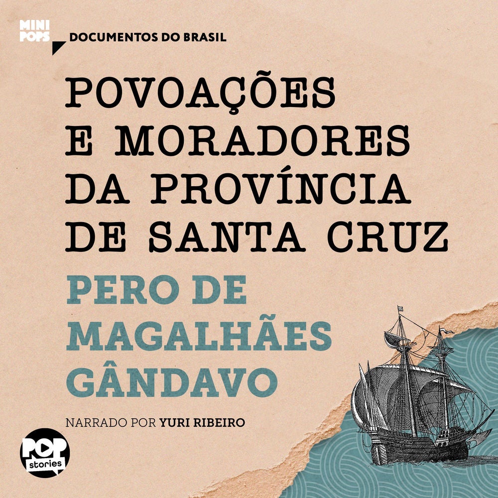 Povoações e moradores da província de Santa Cruz: Trechos selecionados de "História da província de Santa Cruz"