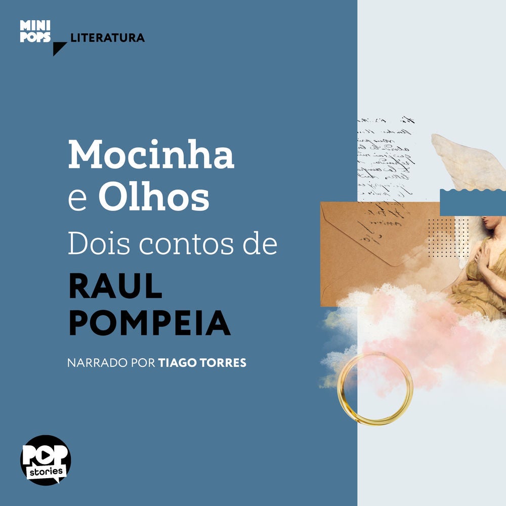 Mocinha e Olhos: Dois contos de Raul Pompeia
