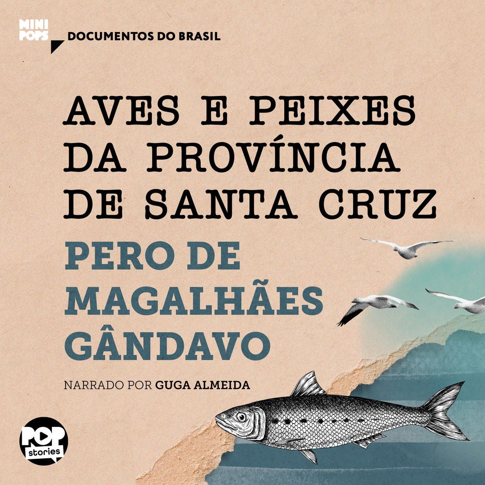 Aves e peixes da província de Santa Cruz: Trechos selecionados de "História da província de Santa Cruz"