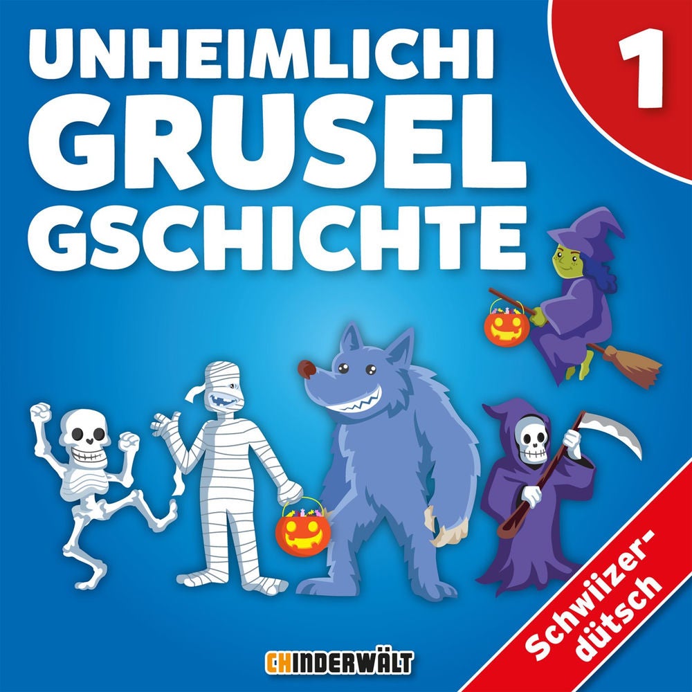 Unheimlichi Grusel Gschichte Vol. 1
