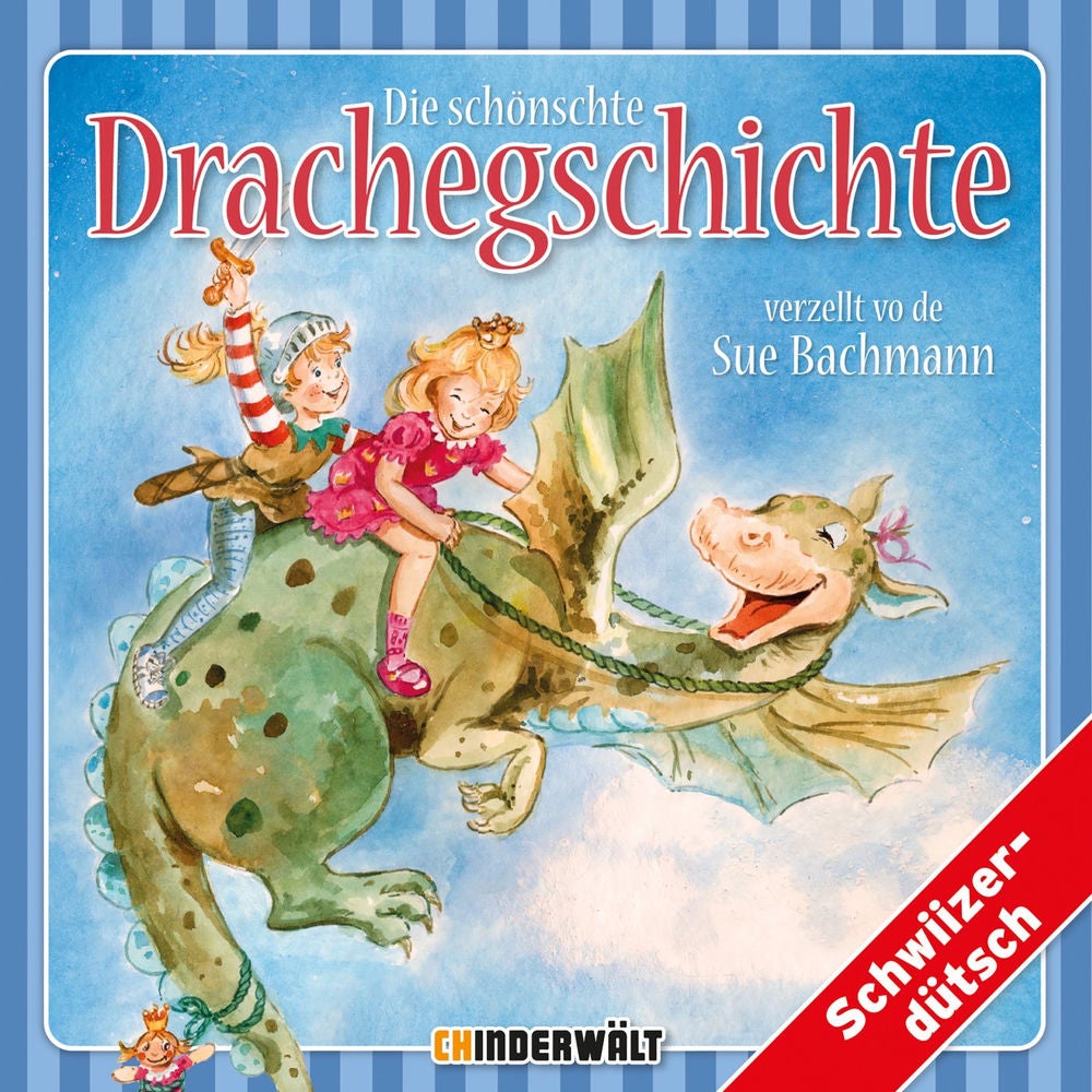 Die schönschte Drachegschichte