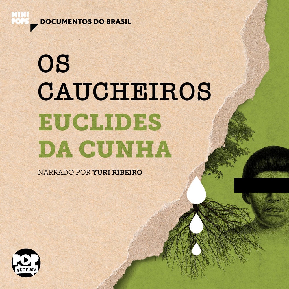 Os caucheiros: Trechos selecionados de "À margem da história"