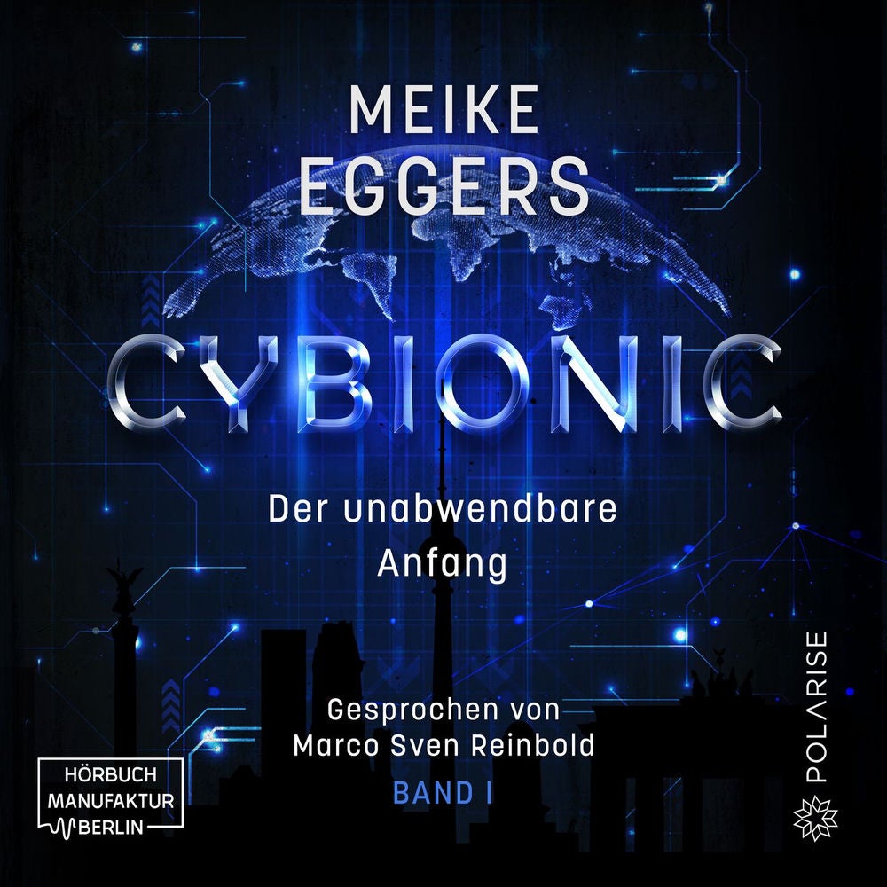 Der unabwendbare Anfang - Cybionic, Band 1