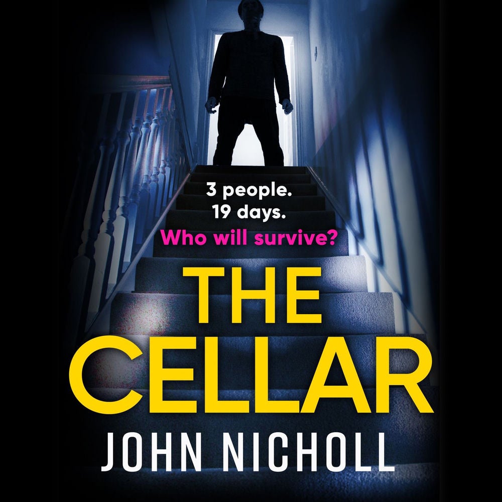 The Cellar - The Brand New shocking, addictive psychological thriller from John Nicholl for 2022