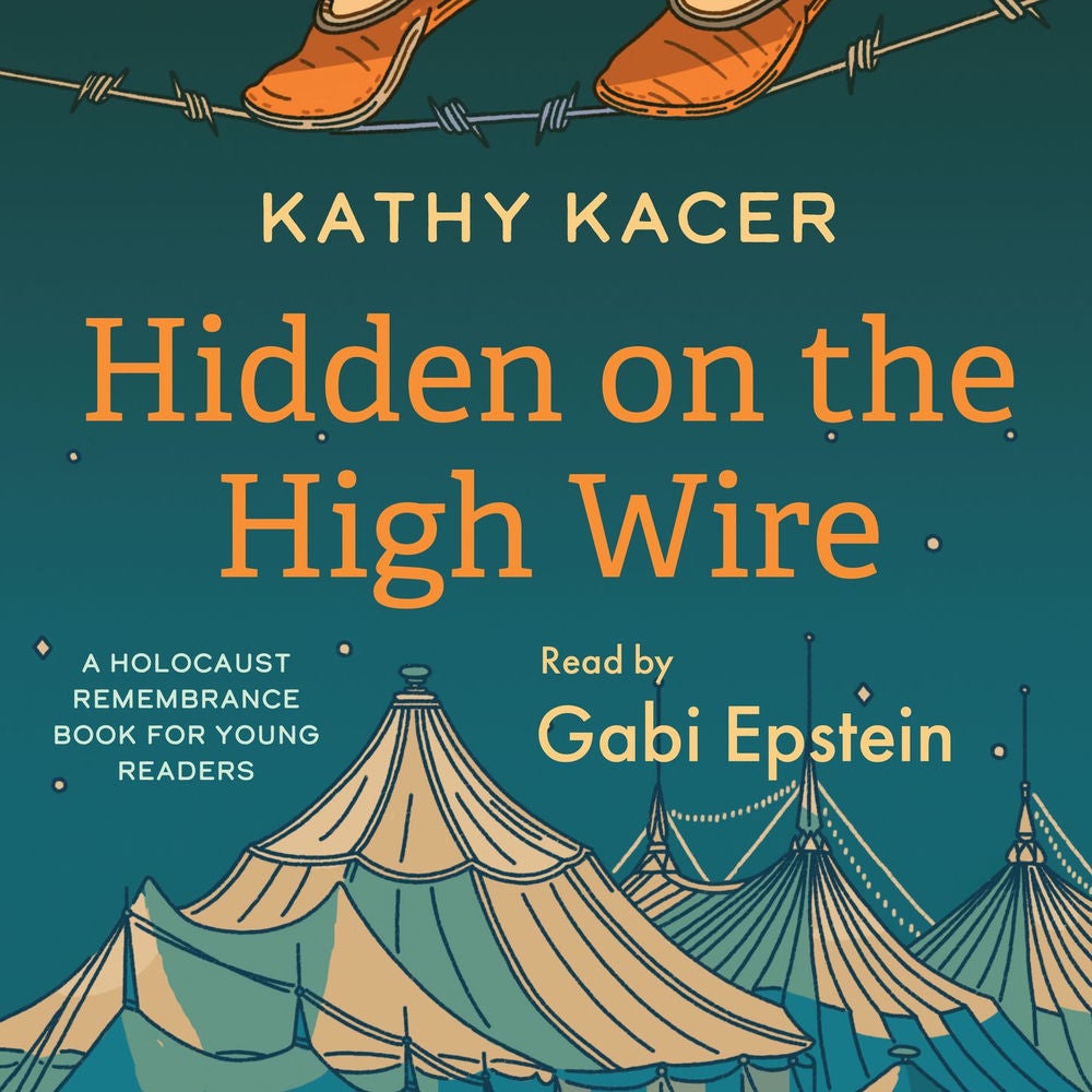 Hidden on the High Wire - Holocaust Remembrance Book for Young Readers