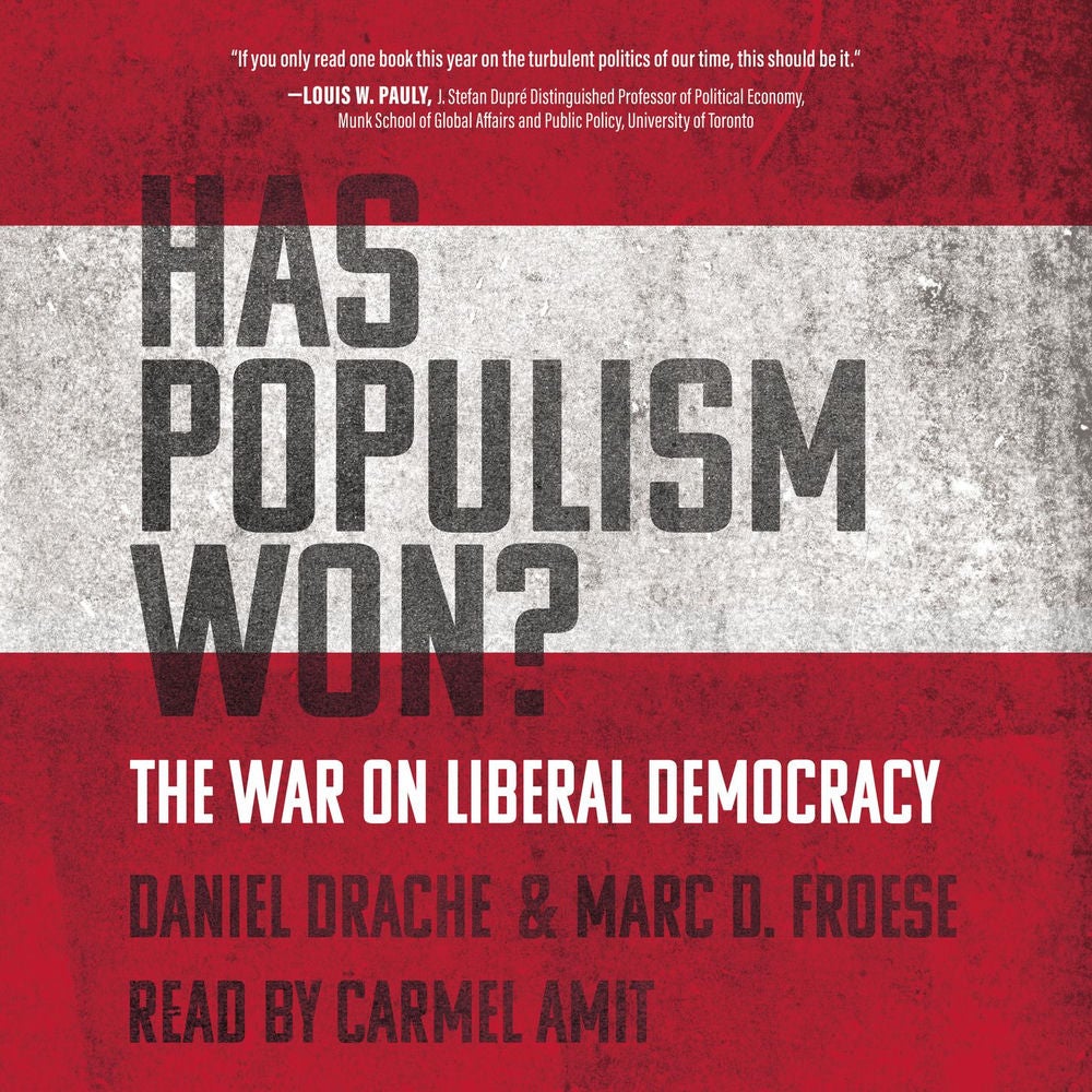 Has Populism Won? - The War on Liberal Democracy