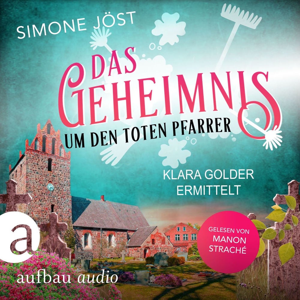 Das Geheimnis um den toten Pfarrer - Klara Golder ermittelt, Band 2