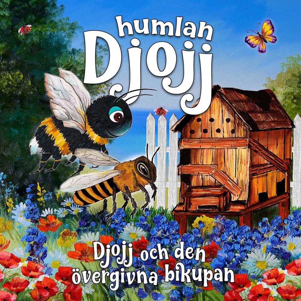 Djojj och den övergivna bikupan