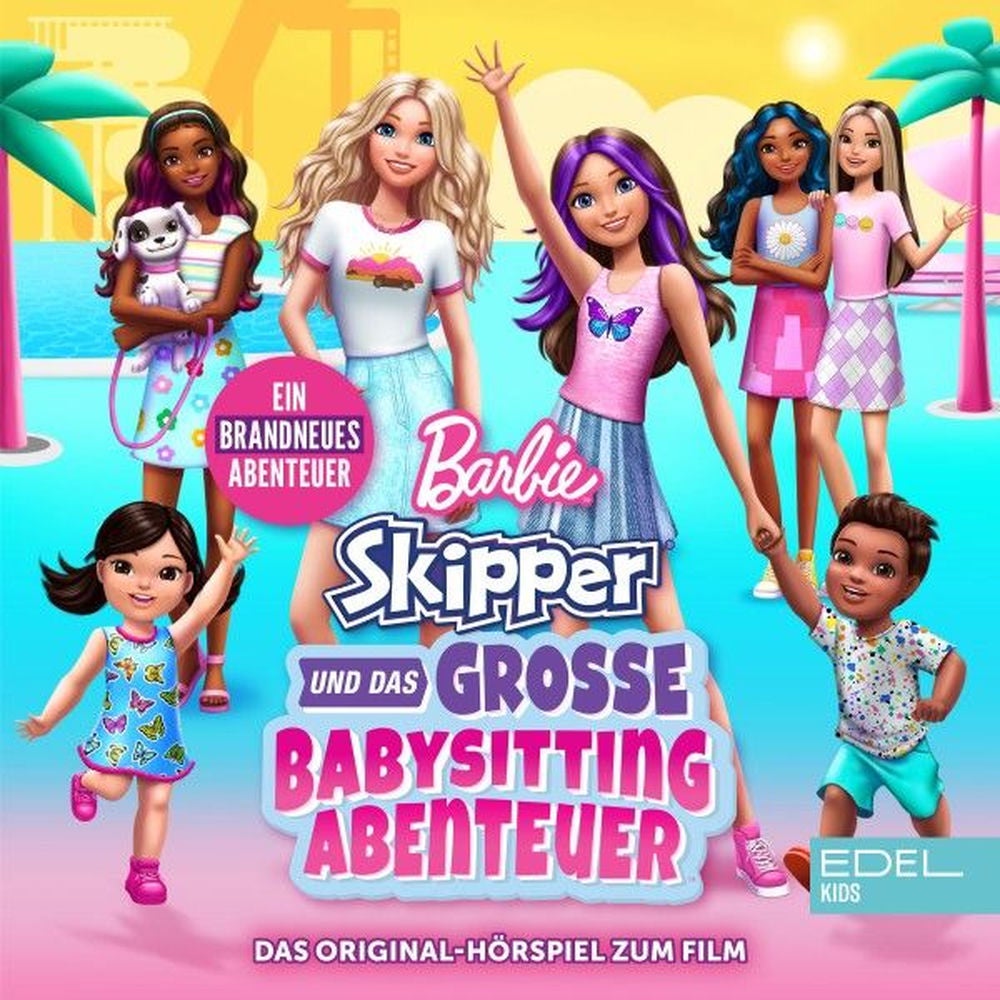 Barbie - Skipper und das große Babysitting Abenteuer (Das Original-Hörspiel zum Film)