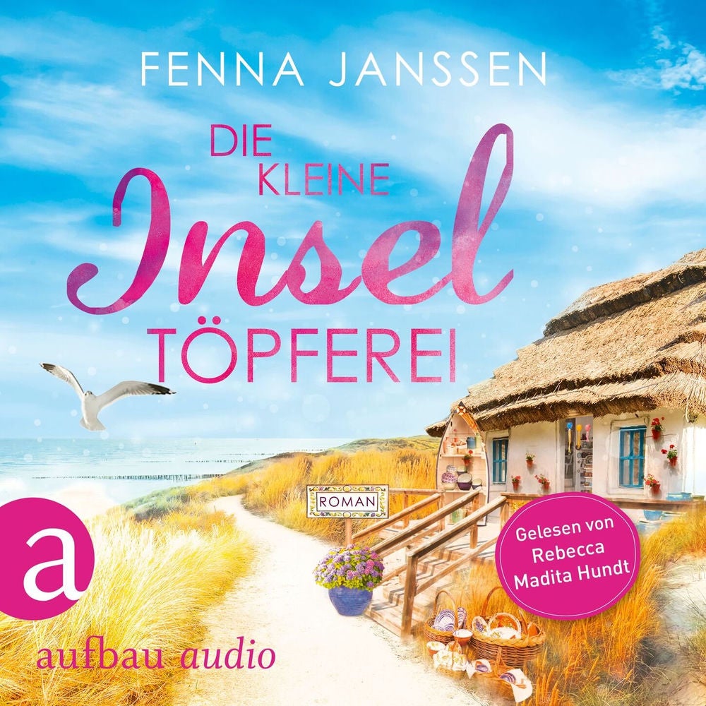 Die kleine Inseltöpferei - Liebe, Glück und Sonnenschein, Band 4