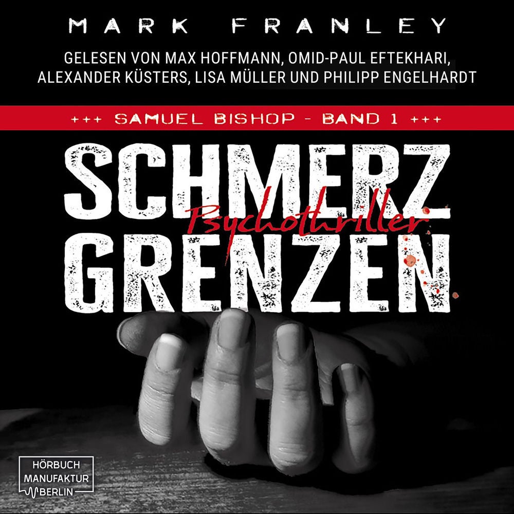 Schmerzgrenzen - Samuel Bishop, Band 1