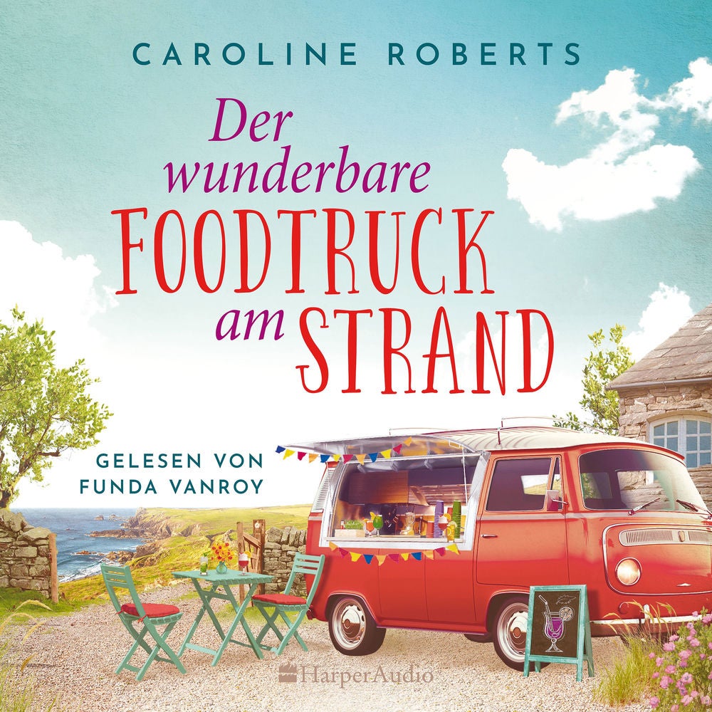 Der wunderbare Foodtruck am Strand (ungekürzt)