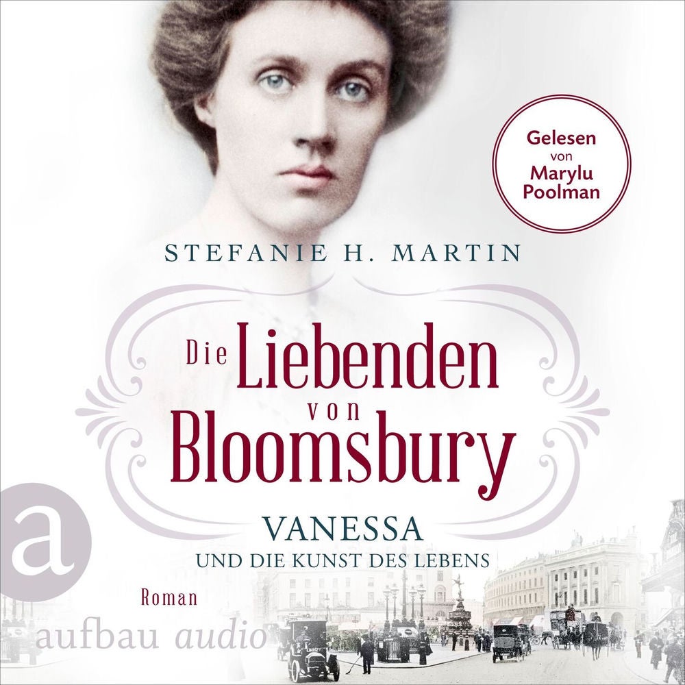 Die Liebenden von Bloomsbury - Vanessa und die Kunst des Lebens - Bloomsbury-Saga, Band 2
