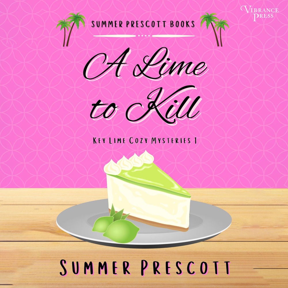 A Lime to Kill - Key Lime Cozy Mysteries, Book 1