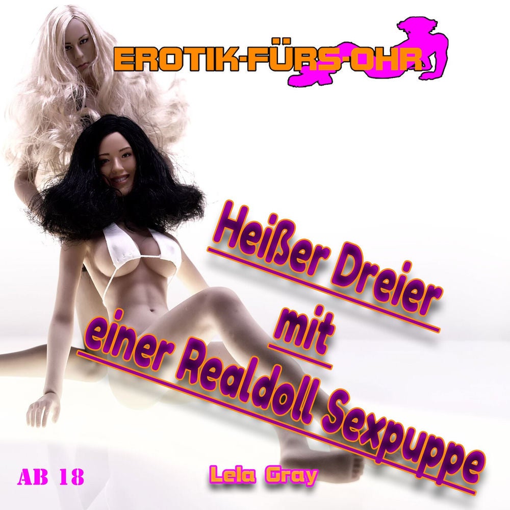 Heißer Dreier mit einer Realdoll Sexpuppe