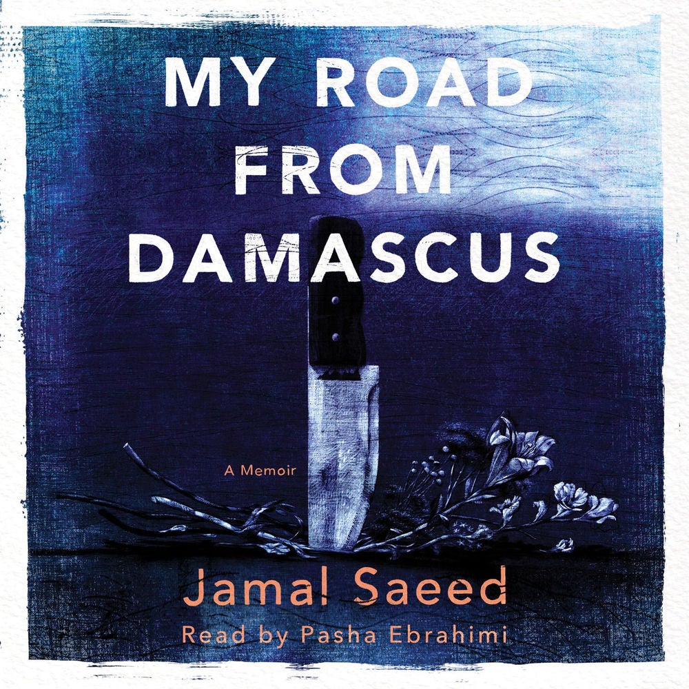 My Road from Damascus - A Memoir