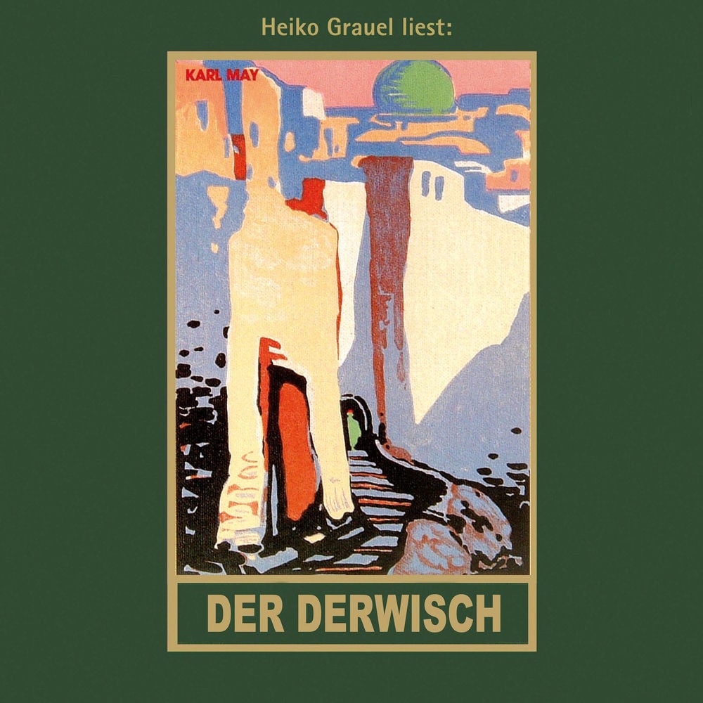 Der Derwisch - Karl Mays Gesammelte Werke, Band 61
