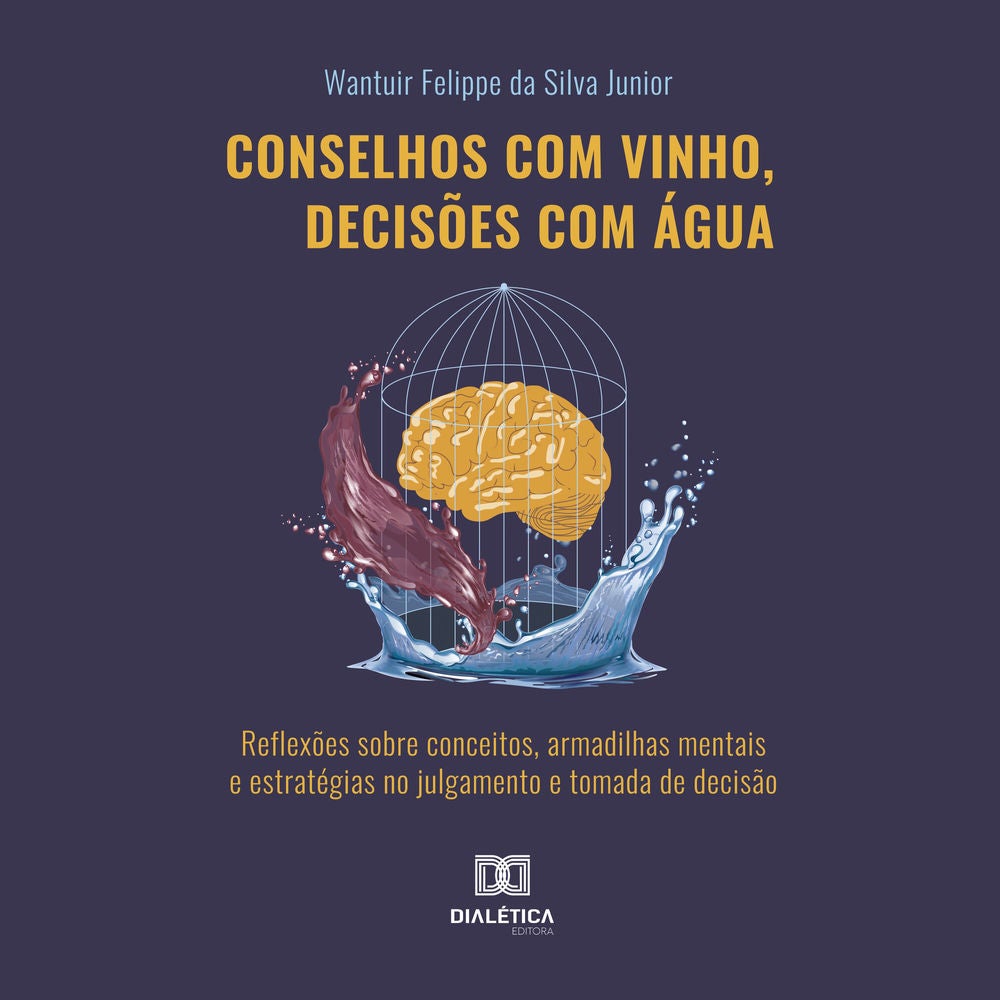 Conselhos com vinho, decisões com água