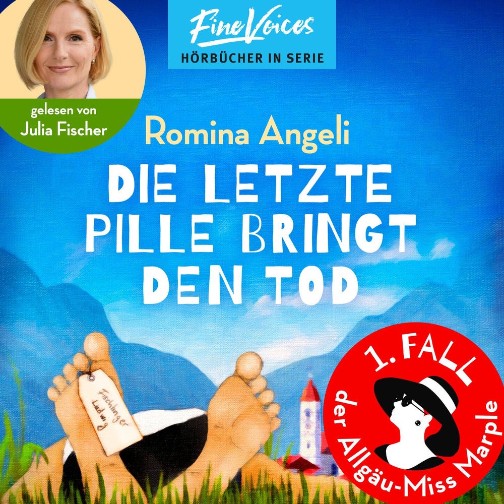 Die letzte Pille bringt den Tod - Allgäu-Miss Marple, Band 1