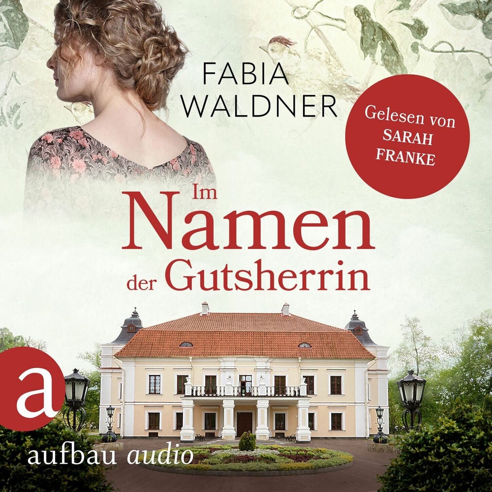 Im Namen der Gutsherrin - Die große Deutschland-Saga, Band 2