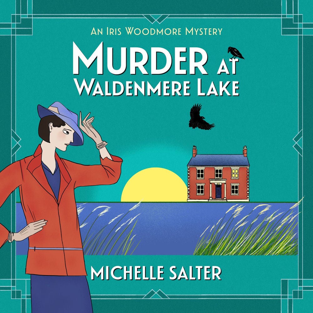 Murder at Waldenmere Lake - The Iris Woodmore Mysteries, Book 2