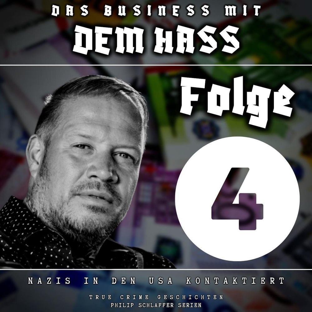 Das Business mit dem Hass, Folge 4: Nazis in den USA kontaktiert (True Crime Geschichten)